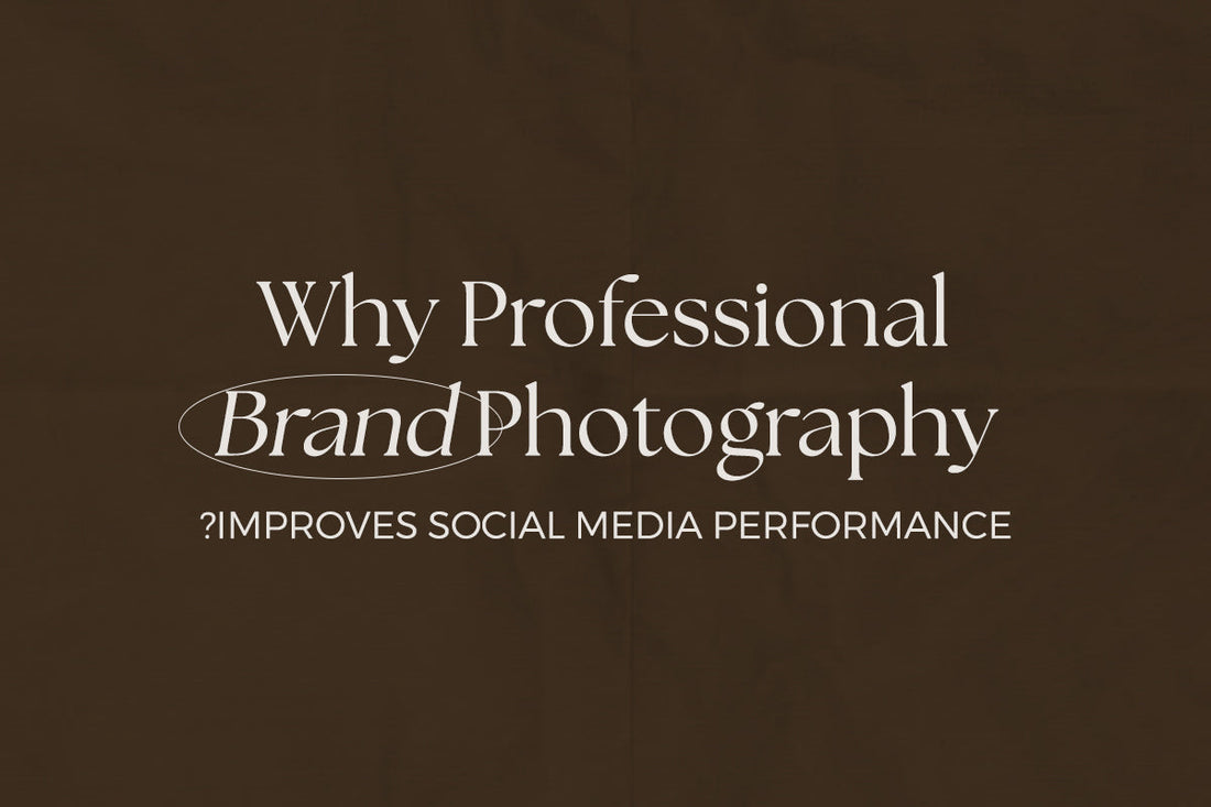 Why Professional Brand Photography Improves Social Media Performance?
