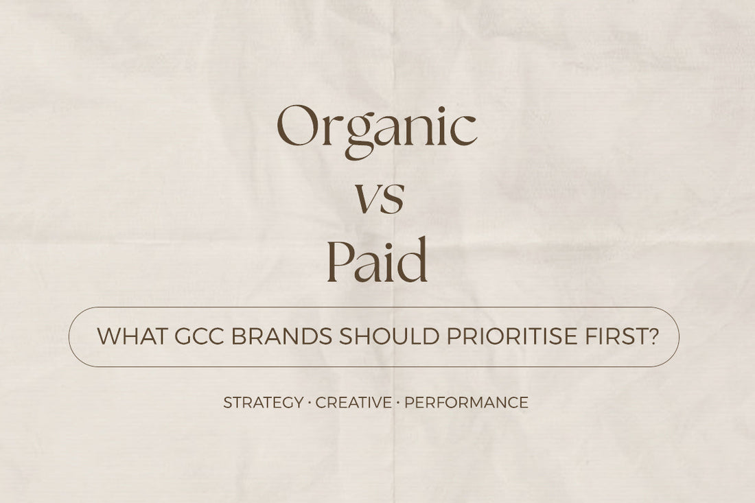 Organic vs Paid Social Media: What GCC Brands Should Prioritise First?