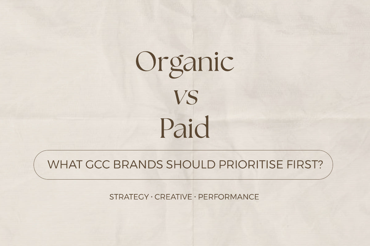 Organic vs Paid Social Media: What GCC Brands Should Prioritise First?