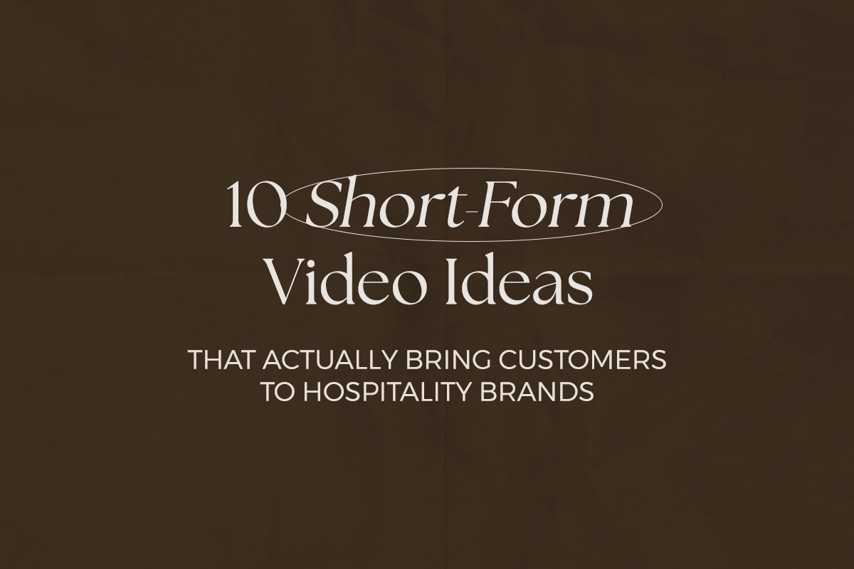 10 Short-Form Video Ideas That Actually Bring Customers to Hospitality Brands